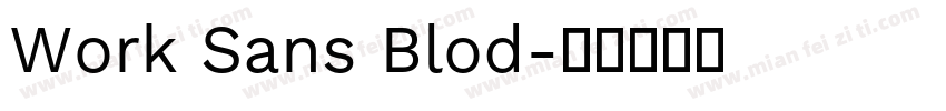 Work Sans Blod字体转换